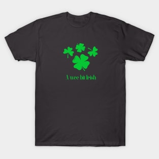 Wee bit Irish T-Shirt